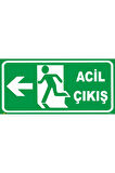 ACİL ÇIKIŞ (SOL YÖN) LEVHASI LEVHA (Fotolümenli) 10x30 Dekota 3 mm LMN 014