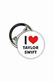I Love Taylor Swift Buton Rozet