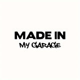 Made In My Garage Oto Arka Cam Sticker 23 x 8 cm