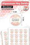 Nişanımıza Hoşgeldiniz Etiket - Nişan Hediyelik- Çikolata Etiket Sticker - Nişan Etiketi 4 cm 24 adet-T1123
