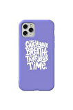Iphone 11 Pro Max Uyumlu Lila Renkli Silikon Telefon Kilifi - Catch Your Breath