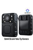 Gece Görüşlü Ekranlı Yaka Kamerası 64 GB Dahili Hafıza