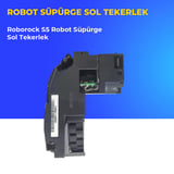 Roborock S5 Robot Süpürge Sol Tekerlek