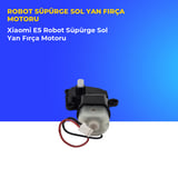 Xiaomi E5 Robot Süpürge Sol Yan Fırça Motoru