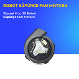 Xiaomi Mop 2S Robot Süpürge Fan Motoru