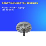 Xiaomi S10 Robot Süpürge Yön Tekerlek
