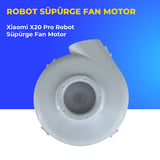 Xiaomi X20 Pro Robot Süpürge Fan Motor