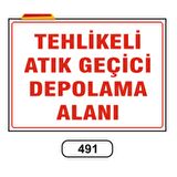 Tehlikeli Atık Geçici Depolama Alanı Uyarı Levhası