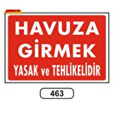 Havuza Girmek Yasak Ve Tehlikelidir Uyarı Ikaz Levhası