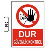 Dur Güvenlik Kontrol Uyarı Levhası