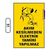 Akım Kesilmeden Elektrik Tamiri Yapılmaz Uyarı Ikaz Levhası