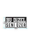 Bu Dizel Seni Üzer Oto Cam Yazısı 18x9 cm Araba Arkası Sticker