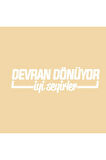 Devran Dönüyor Oto Cam Yazısı 25x7 Cm Araba Arkası Sticker Oto Cam Sticker Yazı Modelleri Özel