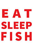Eat Sleep Fısh Yazı Sticker (Oto-Motor-Laptop-Duvar-Dekor) 10 x 10 cm