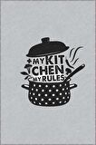 Gri Kaymaz Tabanlı My Kitchen My Rules Mutfak Halısı AR030