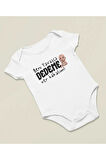 Beni Yavaşça Dedeme Ver Bakalım ! Yazılı Pamuklu Yumuşak Unisex Çıtçıtlı Body Zıbın