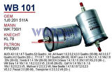 Wunder WB101 Benzin Filtresi Golf IV Bora A3 Leon 1.4 16V MRMOEM-1080797
