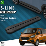 S-Dizayn Ford Tourneo Custom Kısa Şase S-Line Siyah Yan Basamak 203 Cm 2012-2023 A+ Kalite