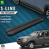 S-Dizayn Land Rover Freelander S-Line Siyah Yan Basamak 163 Cm 1998-2006 A+ Kalite