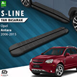 S-Dizayn Opel Antara S-Line Siyah Yan Basamak 183 Cm 2006-2015 A+ Kalite