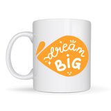 Dream Big Yazılı Porselen Kupa MODEL 135 – Motivasyon Temalı, Sıcak Tasarım, Kahve & Çay Kupası, Hediye Fikri
