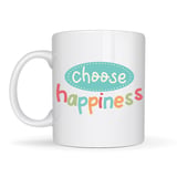 Choose Happiness "MUTLULUĞU SEÇ" Yazılı Porselen Kupa MODEL 156 – Motivasyon Kupası – Renkli Tasarım – Kahve & Çay Kupası – Mutluluk Temalı Hediye
