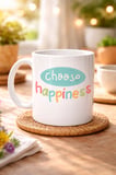 Choose Happiness "MUTLULUĞU SEÇ" Yazılı Porselen Kupa MODEL 156 – Motivasyon Kupası – Renkli Tasarım – Kahve & Çay Kupası – Mutluluk Temalı Hediye