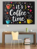 It'S Coffee Time Yazısı Dekoratif Kanvas - Mdf Ahşap Tablo
