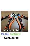 Yayke Mini Hobi Pense - Yan Keski - Kargaburun 3 Lü Set