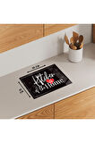 Cam Kesme Tahtası "Kitchen Is Of The Home" Yazılı