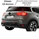 Citroen C5 Aircross Krom Arka Tampon Üstü Koruma 2018> Paslanmaz Çelik