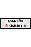 Asansör 4 Kişiliktir Uyarı Levhası Gümüş Renkli Aliminyum Levha