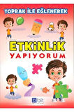 Etkinlik Yapıyorum Toprak İle Eğlenerek,Eğlenceli,Eğitici,Öğretici Boyamalı Etkinlik Kitabı 80 sayfa