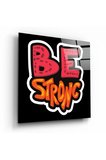 “Be Strong” Cam Tablo