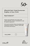 EffectHA Dark Tinted Sunscreen Buğday & Esmer Tenler için Cilt Tonu Eşitleyici Güneş Koruyucu Krem SPF50+ 50ml