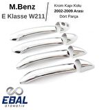 M. Benz E Klasse W211 Krom Kapı Kolu 4 Kapı 2002-2009 P. Çelik