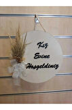 Kız Evine Hoşgeldiniz Kapı Süsü 28*28 Cm