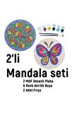 2'li MANDALA BOYAMA SETİ- TATİL ETKİNLİĞİ-2 HAM MDF PLAKA, 6 RENK BOYA,2 FIRÇA MODEL-17