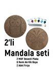 2'li MANDALA BOYAMA SETİ- TATİL ETKİNLİĞİ-2 HAM MDF PLAKA, 6 RENK BOYA,2 FIRÇA MODEL-24