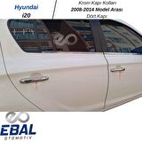 Hyundai i20 Krom Kapı Kolu 4 Kapı 2008-2014 ARASI Paslanmaz Çelik