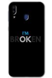 Galaxy M10 Kılıf HD Desen Baskılı Arka Kapak - Im Broken 