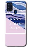 Galaxy M31 Kılıf HD Desen Baskılı Arka Kapak - Good Vibes 