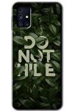 Galaxy M31s Kılıf HD Desen Baskılı Arka Kapak - Do Not Hide 