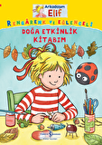 Arkadaşım Elif – Rengârenk ve Eğlenceli Doğa Etkinlik Kitabım