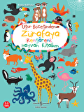 Uğur Böceğinden Zürafaya Rengârenk Hayvan Kitabım