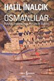 Osmanlılar – Fütuhat, İmparatorluk, Avrupa İle İlişkiler