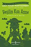 Yeşilin Kızı Anne - Kısaltılmış Metin