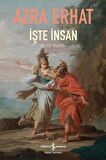İşte İnsan – Ecce Homo –