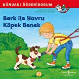 Berk ile Yavru Köpek Benek - Dünyayı Öğreniyorum