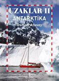 Uzaklar II - Antarktika